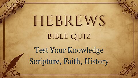 Bible Quiz Hebrews 30 NIV Questions