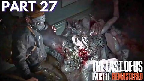 The Last Of Us 2 - The Hospital/Rat King - Part 27