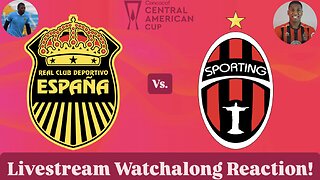 Real España Vs. Sporting San Miguelito 2025 CONCACAF Central American Cup Group Stage LiveWatchalong