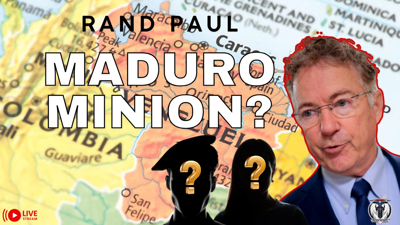 Rand Paul - Maduro Minion?