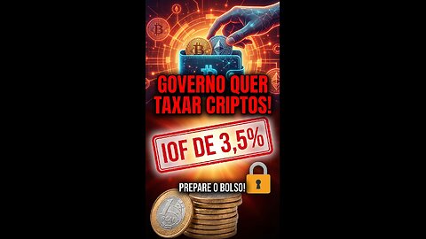 ​O FIM DA ISENÇÃO? 💸 Governo quer IOF de 3,5% sobre Criptoativos! 🚨