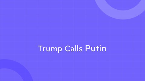 Trump Calls Putin