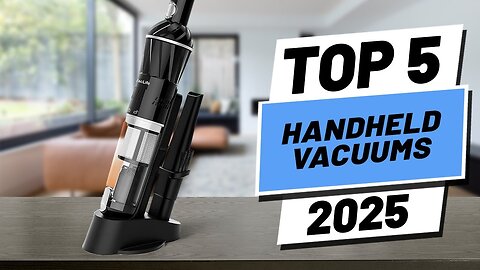 Top 5 BEST Handheld Vacuums in 2025