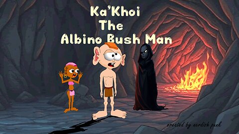 Ka Khoi The Albino Bush man