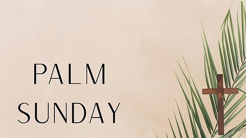 Palm Sunday // Calvary Chapel Tri-Cities