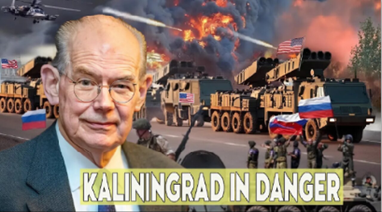 US General Confirms Readiness to Invade Russia – Kaliningrad at Risk | Mearsheimer