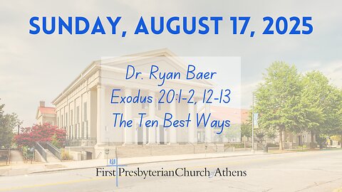 First Presbyterian Church; Athens, GA; August 17th, 2025