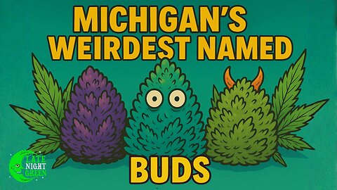 💨 MICHIGAN’S WEIRDEST WEED NAMES!
