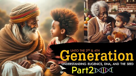 Unto the 3rd and 4th Generation 2