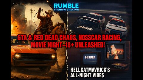 💥GTA & Red Dead Chaos, NOSSCAR Racing, Movie Night—18+ Unleashed!🚀