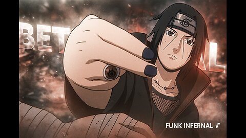 Itachi Uchiha (AMV/edit)