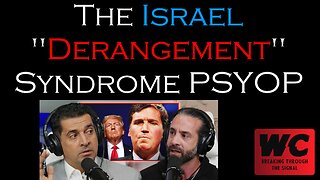 The "Israel Derangement Syndrome" PSYOP