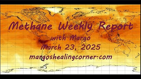 Methane Weekly Report with Margo (Mar. 23, 2025)