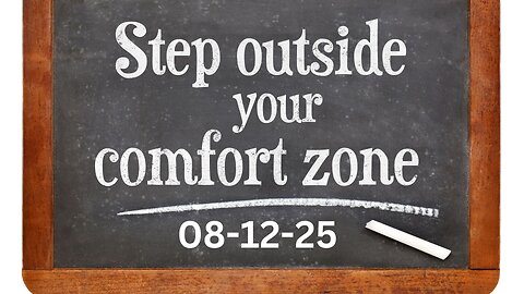 STEP OUTSIDE YOUR COMFORT ZONE ~JARED RAND’s GLOBAL MEDITATION CALL 08-12-25
