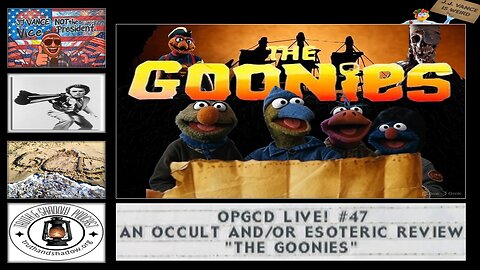 OpGCD Live! #47 - An Occult and/or Esoteric Review of "The Goonies"