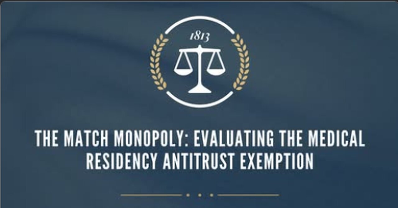 The MATCH Monopoly: Evaluating the Medical Residency Antitrust Exemption