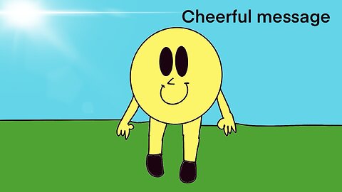Cheerful message