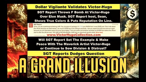 We Need Heroes SGT Report Dodges Dollar Vigilante Question Validates Victor Hugo Elon Musk Warning
