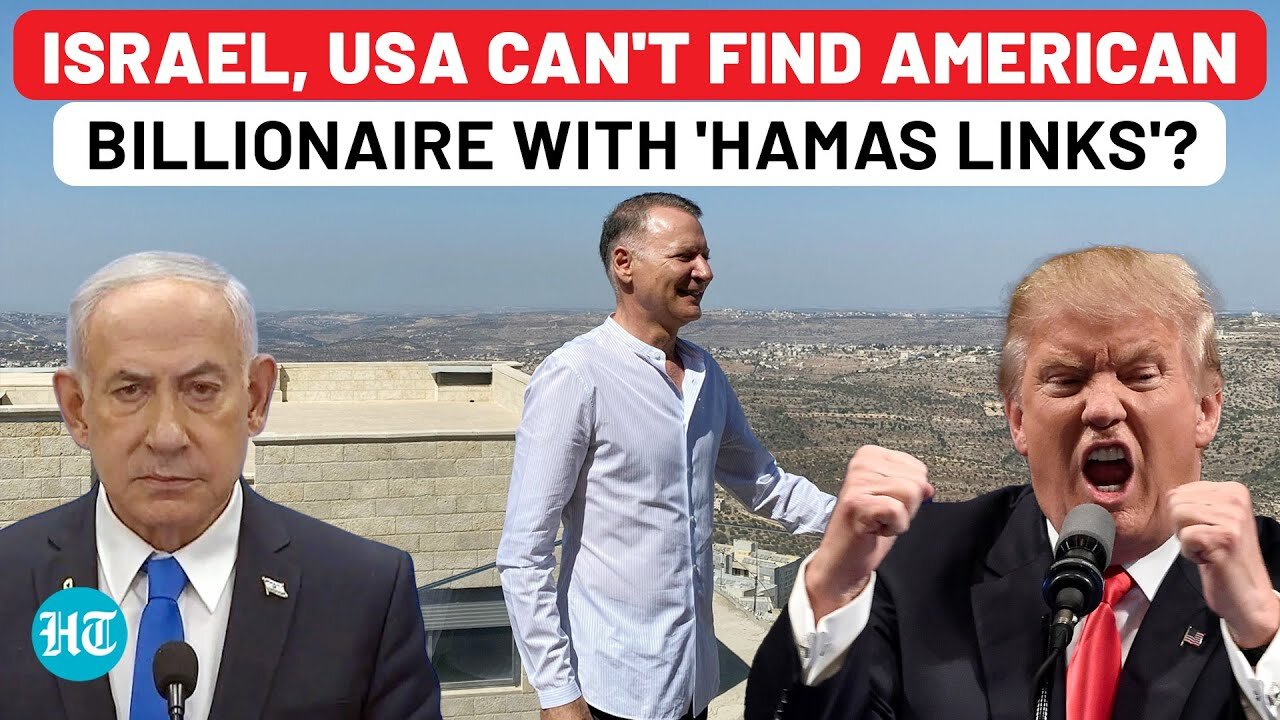 American Billionaire With 'Hamas Links' Untraceable: Israel, US Can't Find Businessman?| Oct 7| Gaza