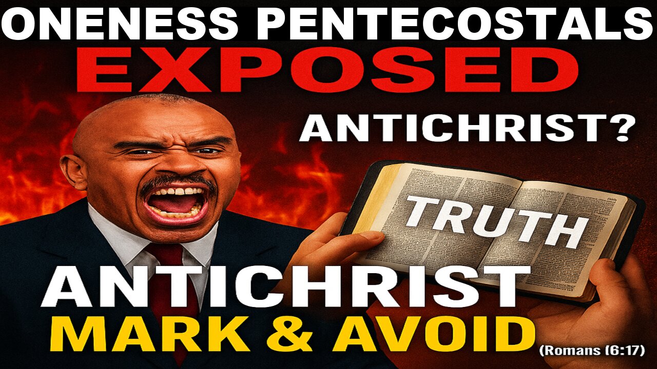 Oneness Pentecostalism = Antichrist Doctrine | Why You Must Mark and Avoid This False Gospel