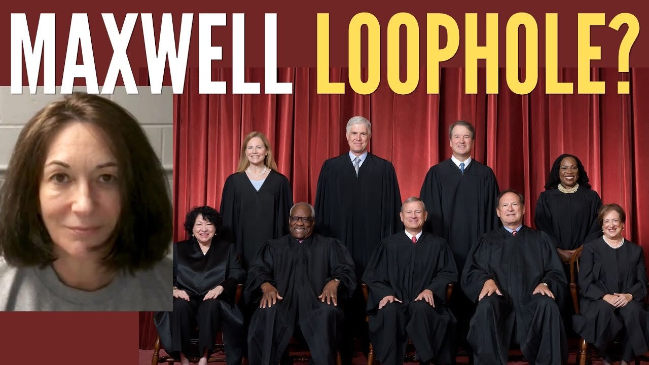 Ghislaine Maxwell's Fast Track to Freedom： Supreme Court Epstein Case Explained