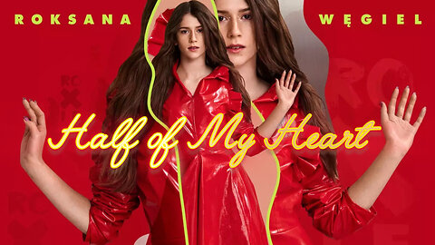 Roxie Węgiel - Half of My Heart | Official Music Video