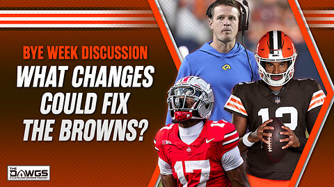 What Changes Could Fix the Browns? Bye Week Discord LIVE