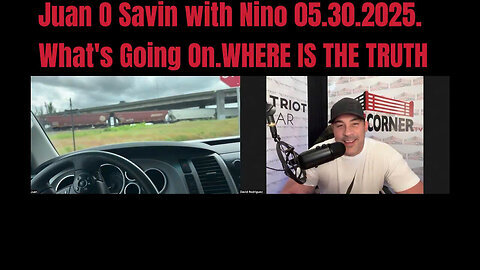 Juan O Savin & David Nino: What's Going On? Where is the Truth?