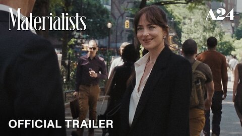 Materialists - Official Trailer 2 (2025) Dakota Johnson, Chris Evans, and Pedro Pascal