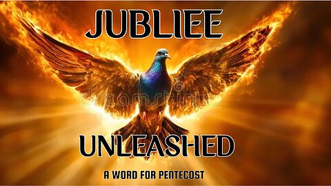JUBLIEE UNLEASHED - #pentecost #prophetic