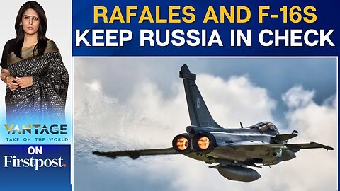 France’s Rafale Jets & Polish F-16s Guard NATO’s Eastern Flank | Vantage With Palki Sharma