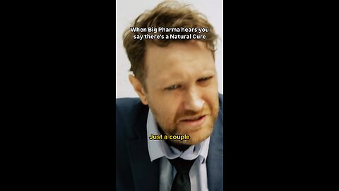 When Big Pharma Hears you say There’s a Natural Cure