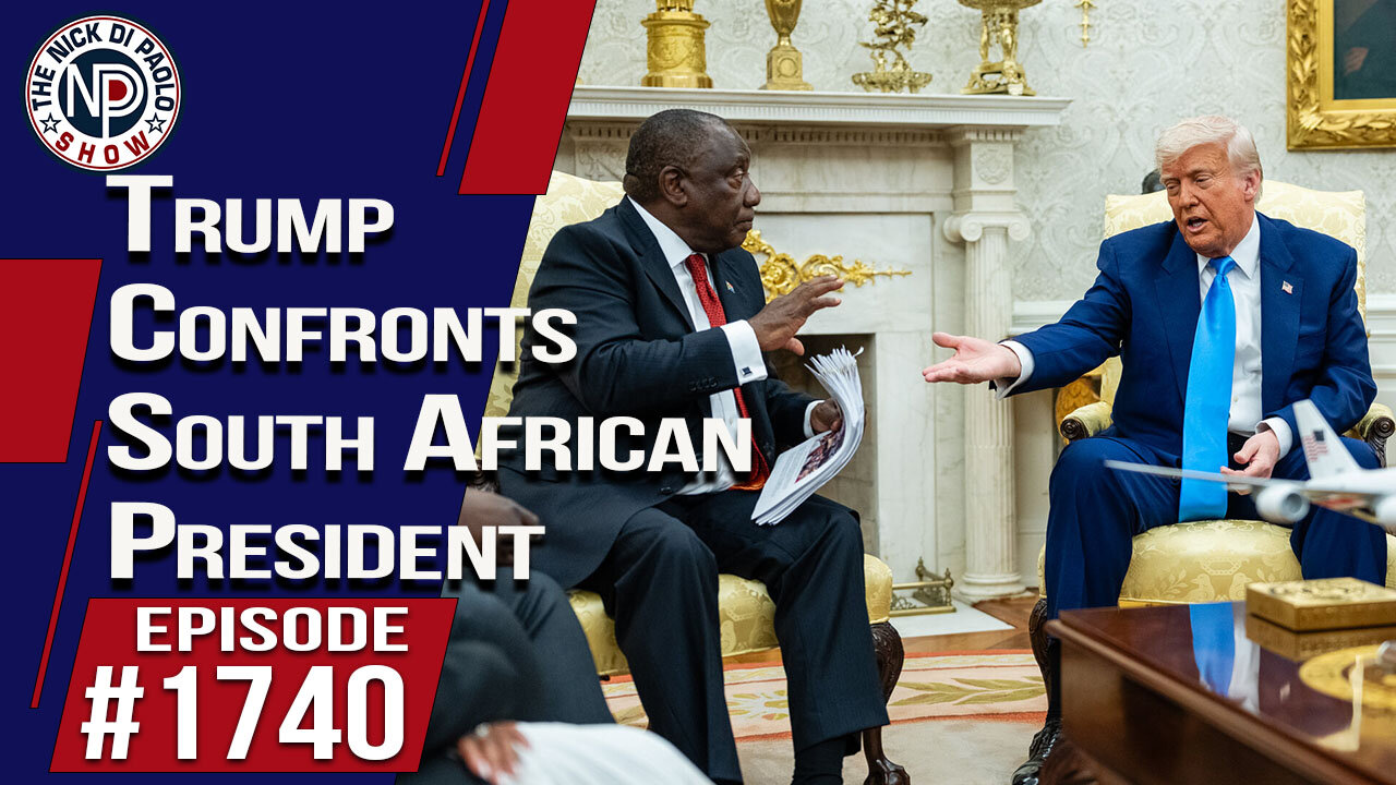Trump Confronts South African President | Nick Di Paolo Show #1740