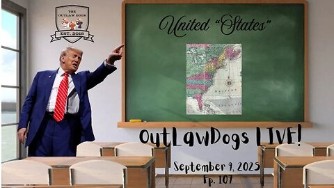 OutLawDogs LIVE! Ep. 107- From Colonies to United "States"