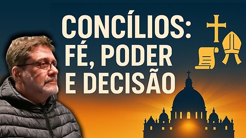 Os Concilios da Igreja Católica