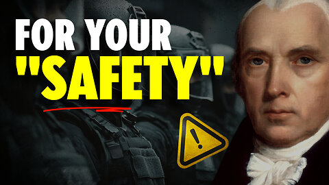 "For Your Safety" - The Lie That Destroys Liberty