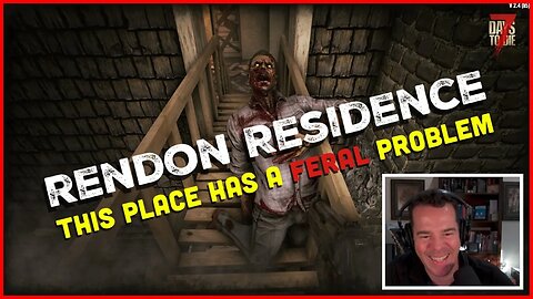 Rendon Residence Feral Mayhem! 🧟🔥 7D2D V2.3 b9 #Gaming