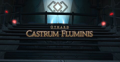 Final Fantasy 14 Castrum Fluminis