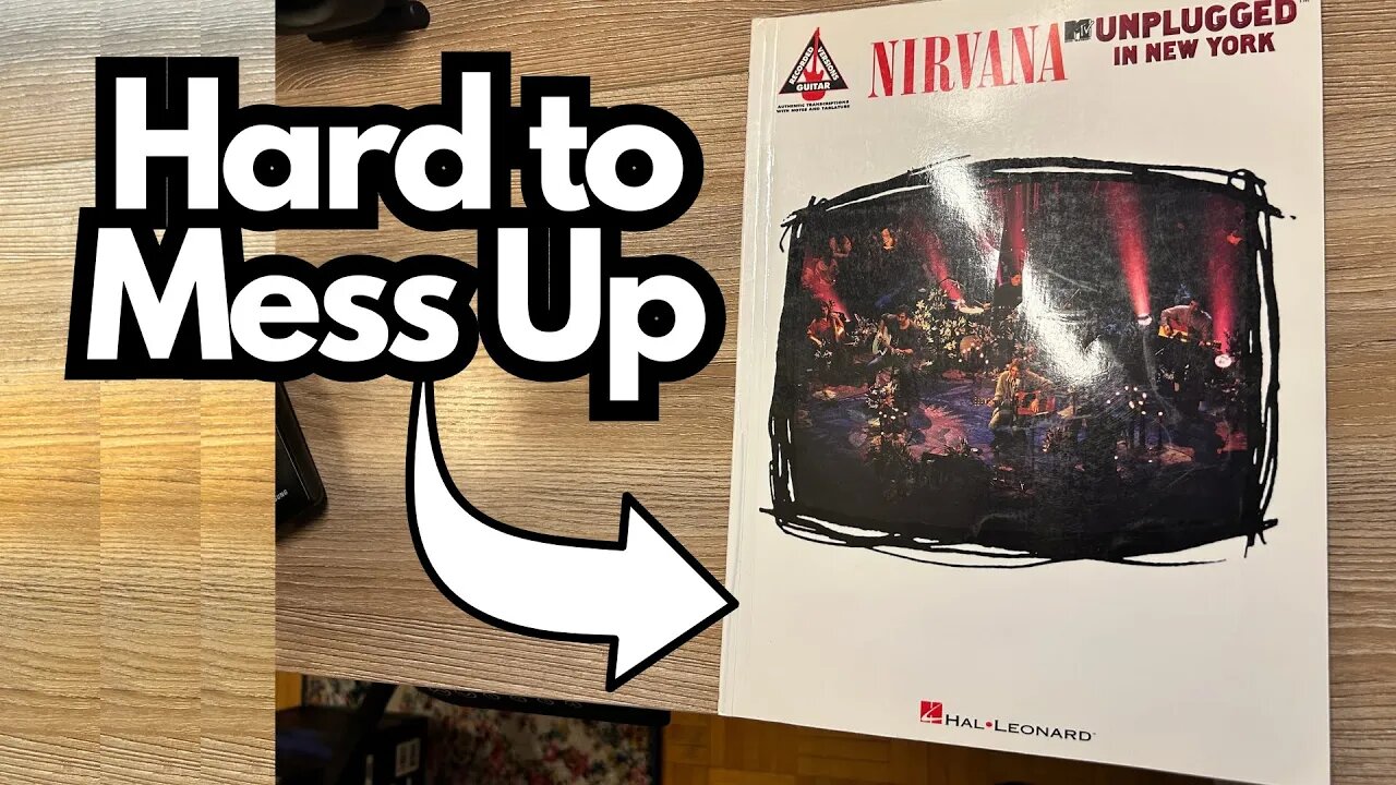 Nirvana MTV Unplugged Tab Book - My Thoughts
