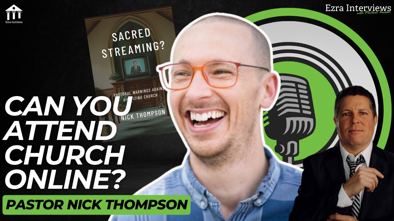 Nick Thompson: Sacred Streaming? The Danger of Digitizing the Church