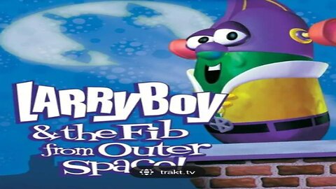 Larry-Boy and the Fib from Outer Space