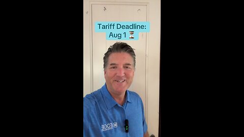 Tariff Deadline