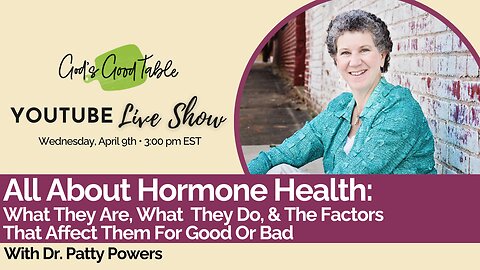 All About Hormone Health with Dr. Patty Powers, Endocrinologist