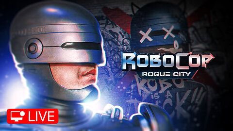 🔴 LIVE - PUTTING STOP TO CRIMES - ROBOCOP ROGUE CITY - PART 3