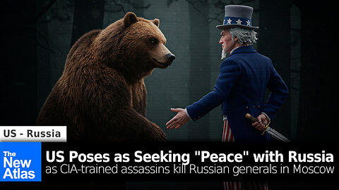 US Talks "Peace" With Russia as US-trained Operators Kill Russian Generals in Moscow