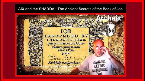 AIX and the SHADDAI: The Ancient Secrets of the Book of Job • Jason Breshears (ARCHAIX) •🕞40 min