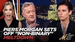 Watch Piers Morgan “Trans” Guest Melt Down When He Asks What “Non-Binary” Means