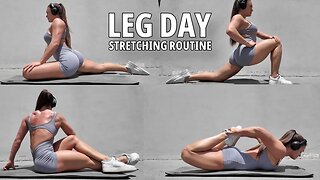 Leg Day Stretching Routine