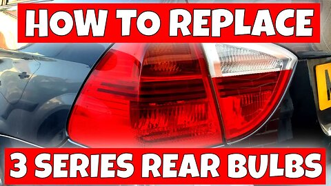 How To Change BMW 3 Series 320d E90 E91 E92 Rear Light Bulbs Reverse Tail Fog Stop & Indicator