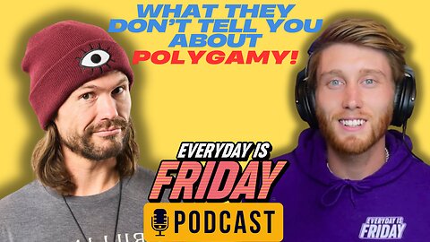 From Polygamist Compound to Comedy Guest Ben Brown ~ Everyday Is Friday Podcast 365 ~ Host Matty B43